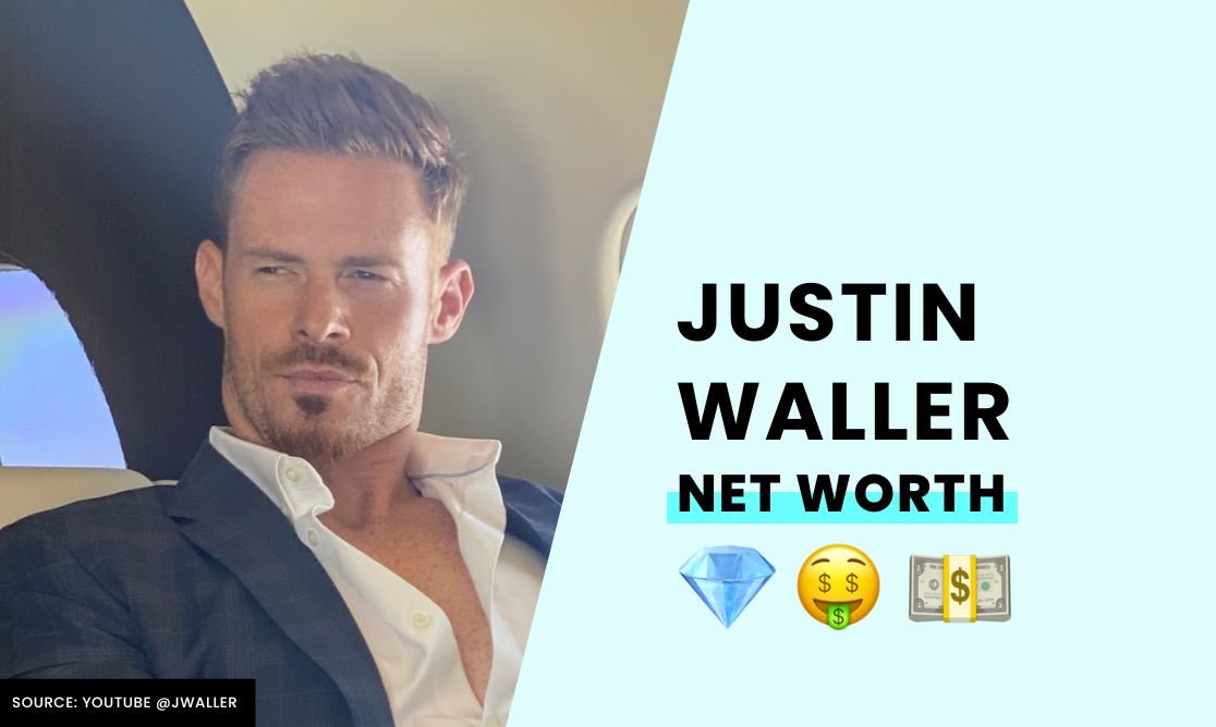 Justin Waller net worth 2024 💰 , wife, height, family, brother, Instagram